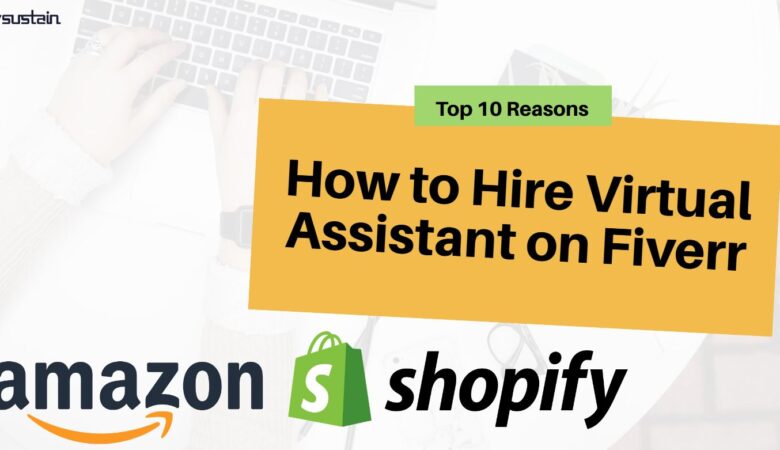 How to Hire a Best Virtual Assistant on Fiverr