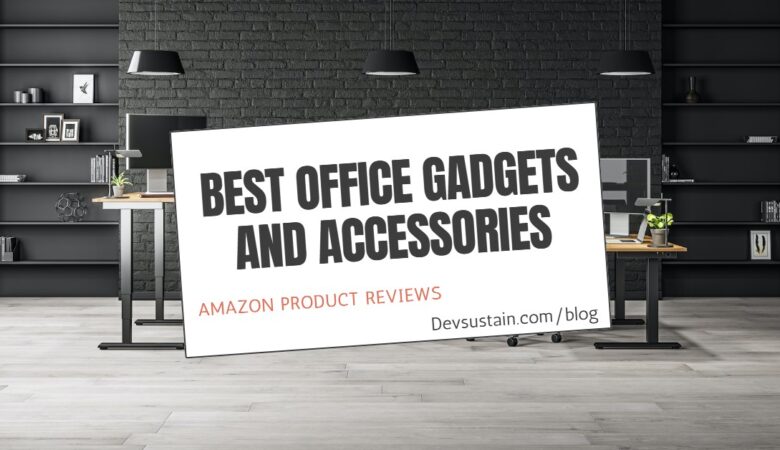 Best Office Gadgets And Accessories on Amazon